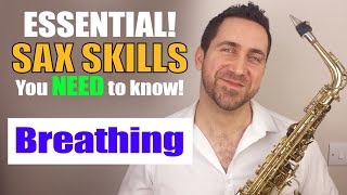 Breathing on Saxophone  Essential Sax Skills  Saxophone Lesson by Paul Haywood [upl. by Chloris312]