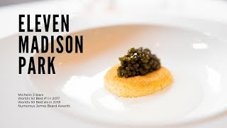 Eating at The Worlds Best Restaurant  Eleven Madison Park 2018 [upl. by Ekenna]