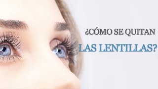 ¿Cómo se quitan las lentillas [upl. by Auhsot707]