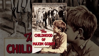 The Childhood of Maxim Gorky 1938 movie [upl. by Sorazal731]