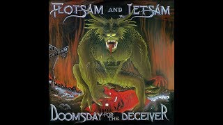 Flotsam And Jetsam  Doomsday For The Deceiver FULL ALBUM [upl. by Gen267]