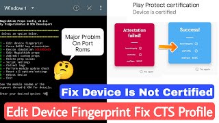 FIX Device is not Certified  Android SafetyNet ByPass  CTS Profile False Fix  Edit Fingerprint🔥 [upl. by Ayatnwahs]