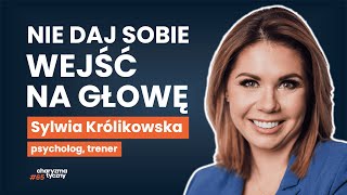 Jak stawiać granice być asertywnym i walczyć o swoje  psycholog Sylwia Królikowska [upl. by Bonnette]