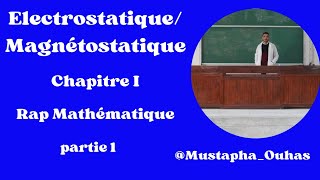 Électrostatique Magnétostatique cours en détail  Chapitre I partie 1 [upl. by Benkley]