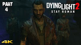 Dying Light 2  Stay Human  PlayStation 5 Gameplay  4K 60FPS  Part 4 [upl. by Adnolehs]