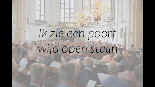 Ik zie een poort wijd open staan [upl. by Selrahcnhoj]