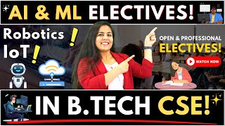 💥Electives in AIML CSE😍Computer Science Engineering Electives💫BTech Electives BTech BTech2024 [upl. by Robet]