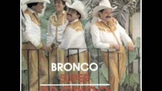 Bronco Ni Quemando las Cobijas [upl. by Anilam36]