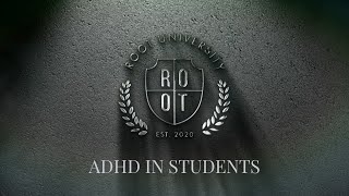 ADHD a diákok esettanulmány  ROOT University  szeptember 3 2024  Hungarian [upl. by Cousin884]