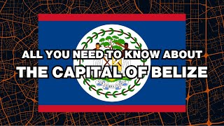 What is the capital of Belize Explained [upl. by Ecineg681]