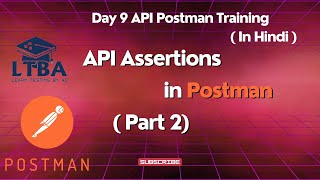 Day 9 API Postman Training API Assertions in Postman  Part 2  How to add Assertions in Postman [upl. by Ainnat214]