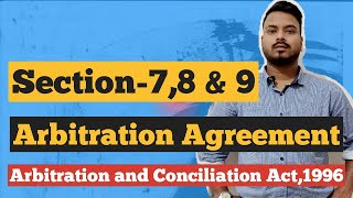 Arbitration agreementsection 789Arbitration and conciliation Act1996 [upl. by Magnus]