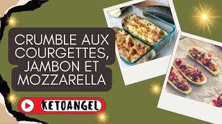 Crumble aux courgettes jambon et mozzarella la recette facile et savoureuse [upl. by Gut]