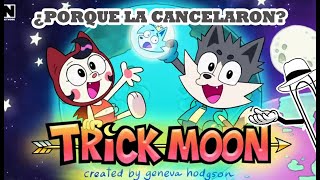 TRICK MOON LA NUEVA JOYA DE CARTOON NETWORK ES CANCELADA [upl. by Keily]