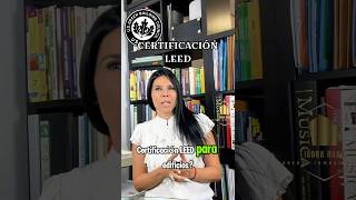 🌍🏢 ¿Qué es la certificación LEED y por qué es importante para los edificios 💡 [upl. by Humberto821]