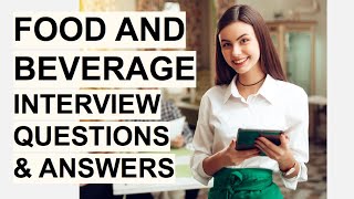 FOOD amp BEVERAGE Interview Questions amp Answers Food amp Beverage Assistant Host amp Manager Interview [upl. by Mchugh57]