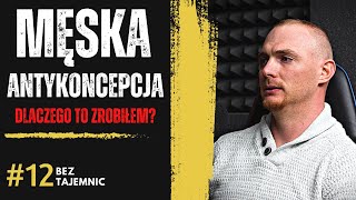 quotANTYKONCEPCJA DLA FACETÓW I CZUJE SIĘ BEZPIECZNYquot MĘŻCZYZNA PO ZABIEGU WAZEKTOMII [upl. by Napier]