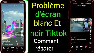 Comment résoudre le problème décran blanc noir de TikTok Le mode sombre de TikTok ne saffiche pas [upl. by Hamaso]