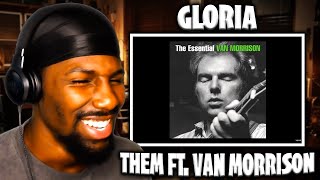 LOVE THE VOCALS  Gloria  Them Ft Van Morrison Reaction [upl. by Lihp]