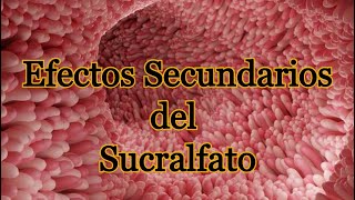 Efectos Secundarios del Sucralfato [upl. by Cate]