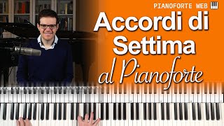 ACCORDI DI SETTIMA  Lezione Pianoforte [upl. by Johnston342]