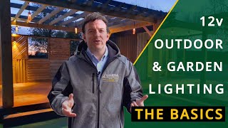 The Basics of 12v Outdoor amp Garden Lighting [upl. by Burt582]