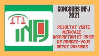 Concours INFJ  Résultat Visite Médicale  Paiement Inscription amp RendezVous Dépôt De Dossiers [upl. by Ejroj]