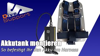 Wie wird der Akkutank Lampe oder Heizen am Harness montiert  DiveSupport [upl. by Onairotciv660]