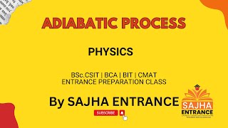 Adiabatic Process  Jun 27  Physics  CSIT entrance preparation  SAJHA ENTRANCE [upl. by Nyre972]