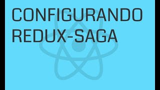 FrontEnd React  Configurando o Redux com reduxsaga 04 [upl. by Delilah]