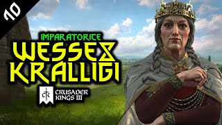 İMPARATORİÇE  WESSEX  Crusader Kings 3  10 [upl. by Irek429]