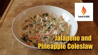 Delicious Jalapeno And Pineapple Coleslaw  Quick And Easy BBQ Recipe [upl. by Akitnahs]