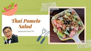 Thai Pomelo Salad in 1 minute  Letsdudis Food TV [upl. by Inalaek]