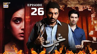 Ghairat Last Episode 26  Muneeb Butt  Iqra Aziz  Syed Jibran  ARY Digital [upl. by Eittam]