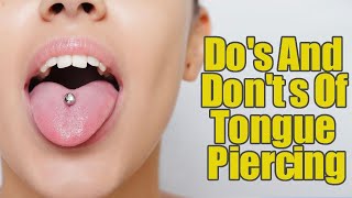 Dos And Donts Of Tongue Piercing Everything You Need To Know  Boldsky [upl. by Jaquelin989]