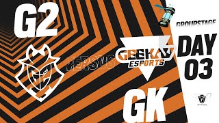 G2 Esports vs Geekay Esports  Six Invitational 2024  Group phase [upl. by Warenne]