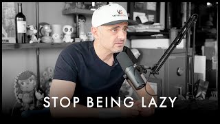 How To Stop Being Lazy And Work Toward Your Goals  Gary Vaynerchuk Motivation [upl. by Hun]