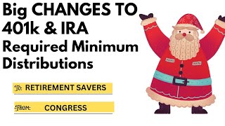 Congress changes IRA amp 401k required min distribution rules [upl. by Faydra]