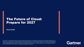 The Future of Cloud 2027 l Gartner IT Infrastructure Operations amp Cloud Strategies Conference [upl. by Aicirtam]