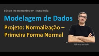 Modelagem de Dados  Projeto Prático  Normalização  Primeira Forma Normal [upl. by Urata]