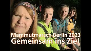 Mammutmarsch Berlin 2023 I Gemeinsam ins Ziel [upl. by Oicnevuj857]