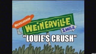 Weinerville Louies Crush [upl. by Adnala918]