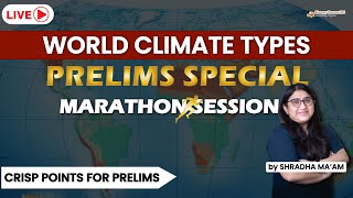 One Shot Series  Complete World Climate Types in One Video  UPSC Prelims 2023 [upl. by Akimehs]