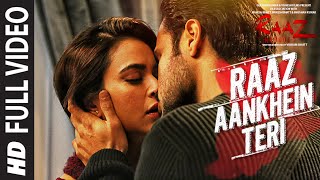 RAAZ AANKHEIN TERI Full Song  Raaz Reboot Arijit Singh Emraan HashmiKriti KharbandaGaurav Arora [upl. by Mesics]