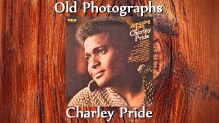 Charley Pride  Old Photographs [upl. by Strage]