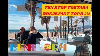 Benidorm Breakfast  THE ORIGINAL TEN STOP TOSTADA TOUR  4 [upl. by Hiett711]