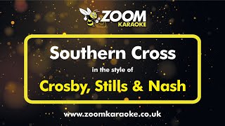 Crosby Stills amp Nash  Southern Cross Without Backing Vocals  Karaoke Version from Zoom Karaoke [upl. by Akimihs]