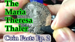 Coin Facts Ep 2  How to spot fake Maria Theresa Thalers [upl. by Ettezus]