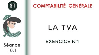 La TVA Exercice corrigé N°1 Comptabilitégénérale1 [upl. by Naj533]