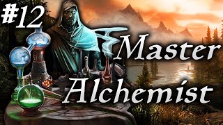 Skyrim Life as an Alchemist Episode 12  Master Alchemist [upl. by Renata]